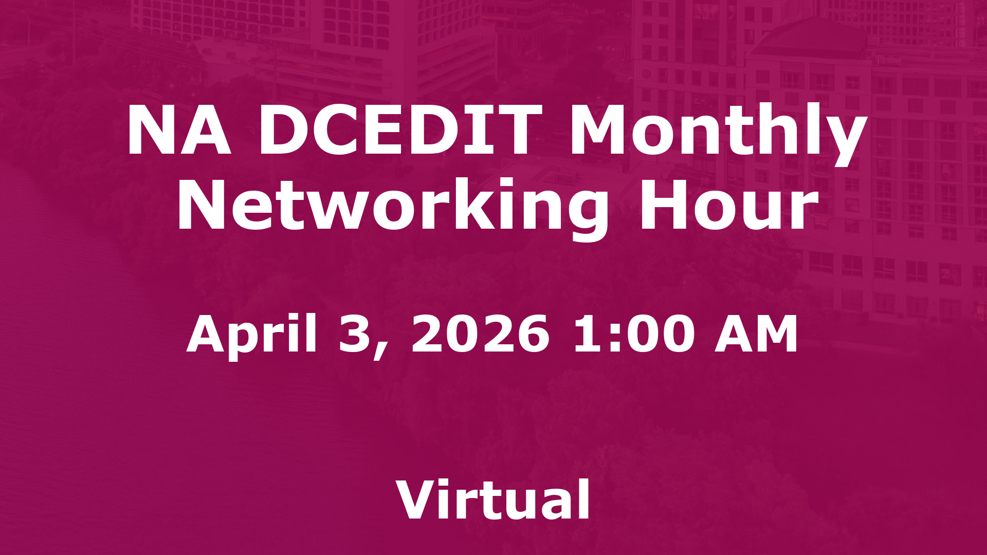 NA DCEDIT Monthly Networking Hour event image